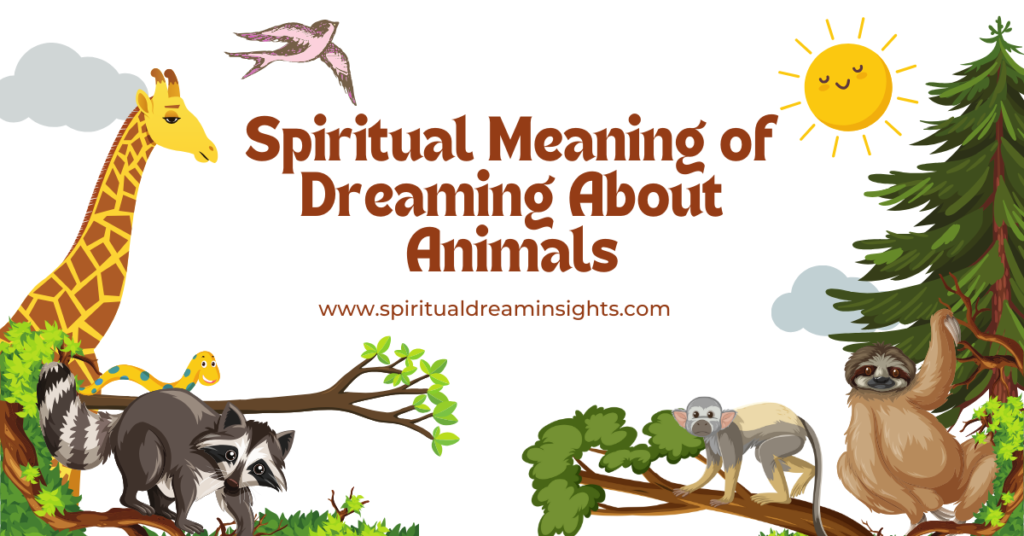 Spiritual Meaning of Dreaming About Animals