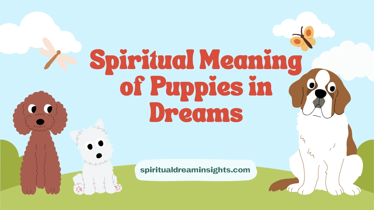 Spiritual Meaning of Puppies in Dreams