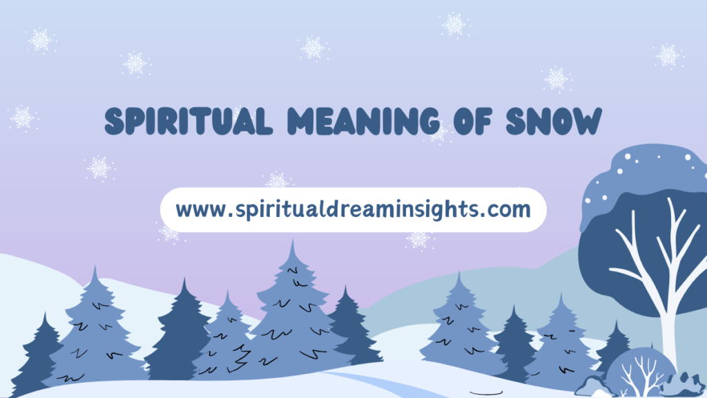 Spiritual Meaning of Snow