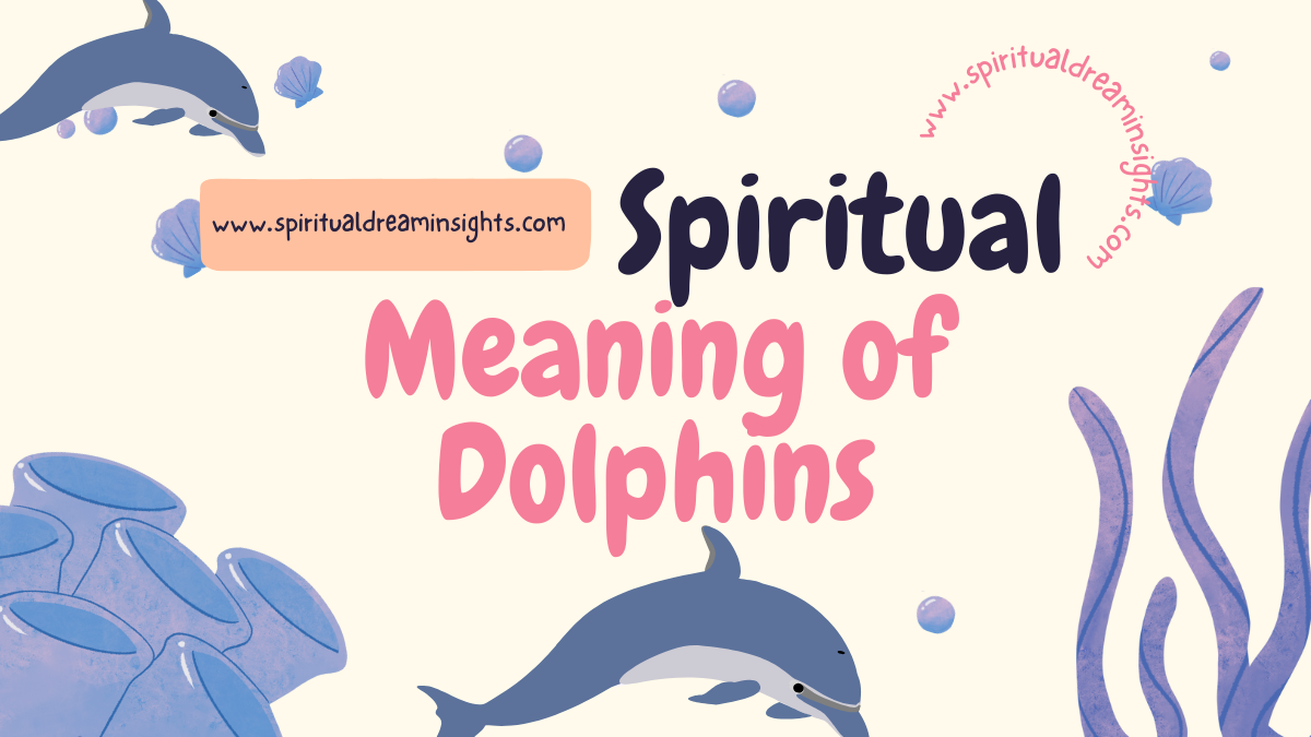 Spiritual Meaning of Dolphins