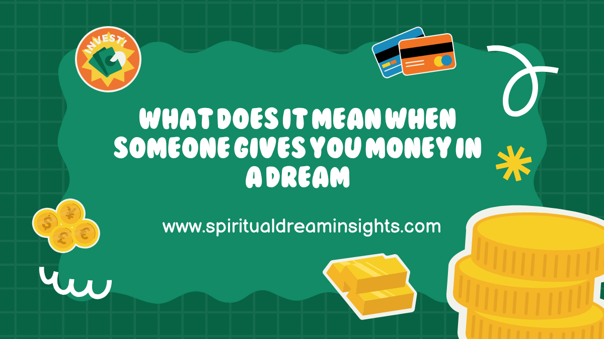 What Does It Mean When Someone Gives You Money in a Dream