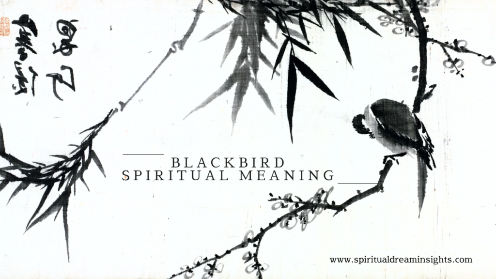 Blackbird Spiritual Meaning