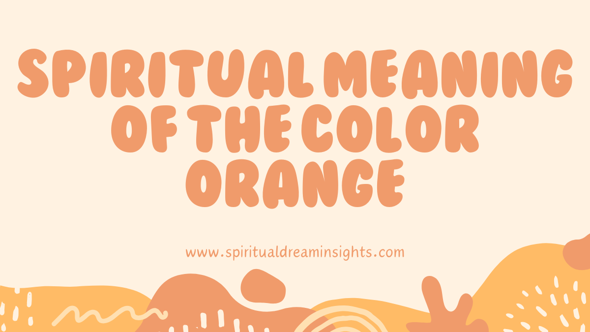 Spiritual Meaning of the Color Orange