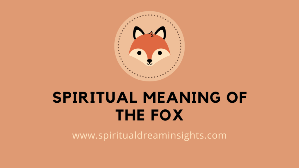 Spiritual Meaning of the Fox