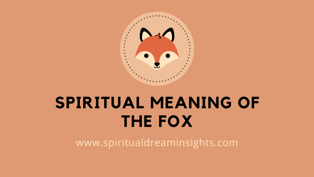 Spiritual Meaning of the Fox