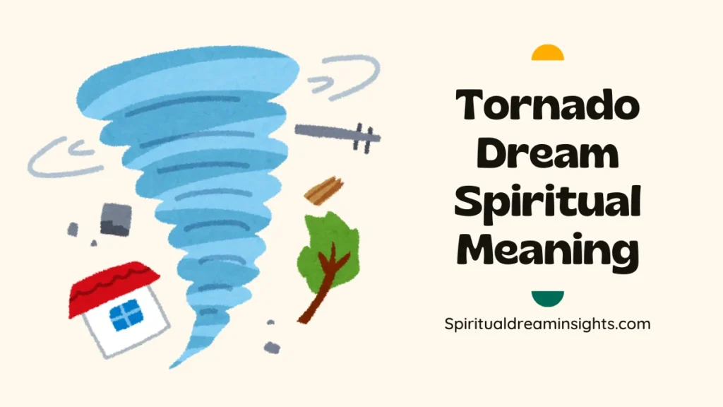Tornado Dream Spiritual Meaning