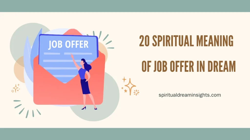 20 Spiritual Meaning Of Job Offer In Dream