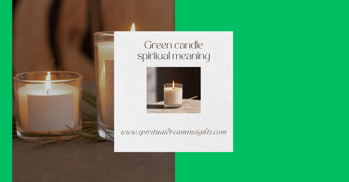 Green Candle Spiritual Meaning