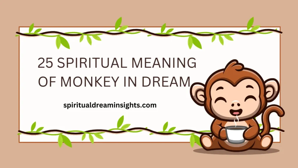 Spiritual Meaning Of Monkey In Dream