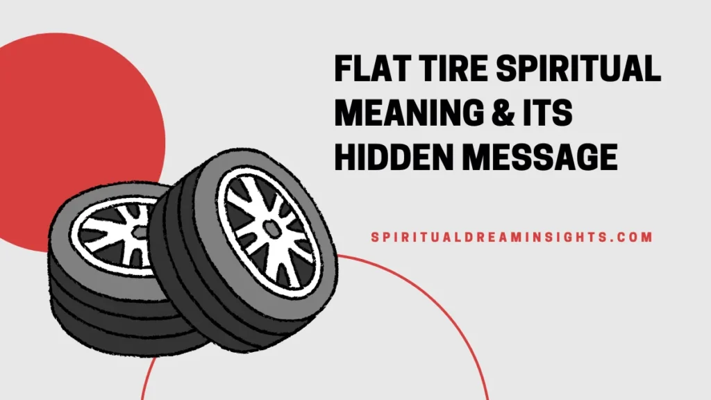 Flat Tire Spiritual Meaning